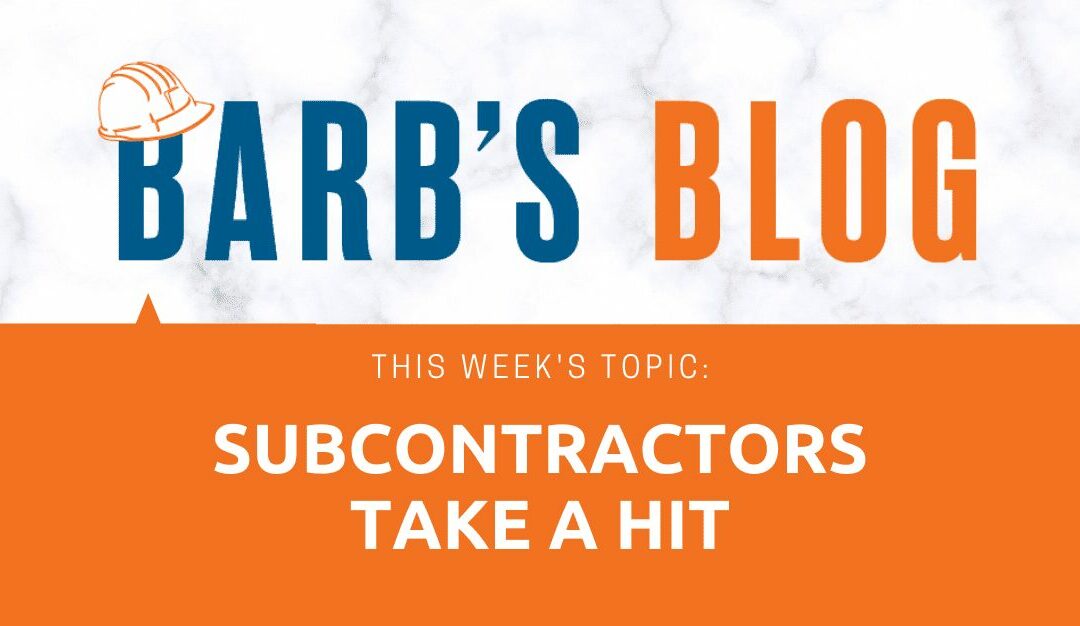 Subcontractors Take a Hit