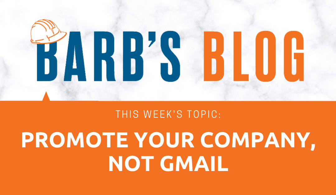 Promote Your Company, Not Gmail