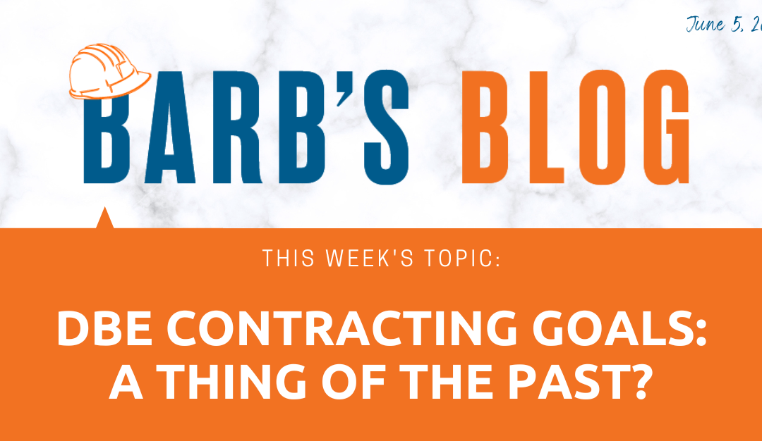 DBE Contracting Goals: A Thing of the Past?